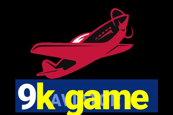 9k game
